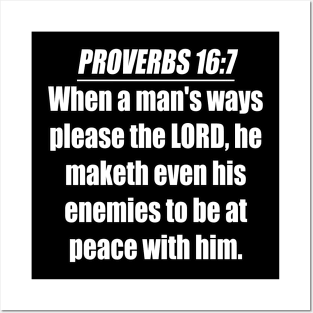 Proverbs 16:7 King James Version Bible Verse Posters and Art